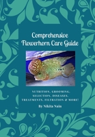 Comprehensive Flowerhorn Care Guide B09PM8BPBW Book Cover