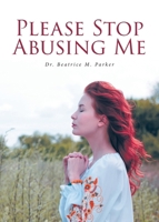 Please Stop Abusing Me B0F1H9WSNQ Book Cover