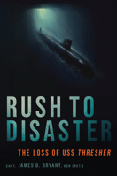 The Tragedy of USS Thresher: A Modern Analysis of the Worst Nuclear Submarine Disaster B0GGH6C5P9 Book Cover