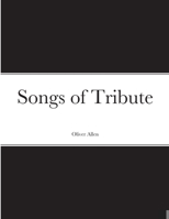 Songs of Tribute 1387853120 Book Cover
