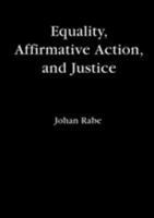 Equality, Affirmative Action and Justice 3831128324 Book Cover