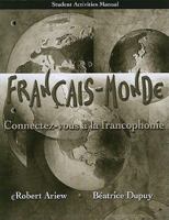 Student Activities Manual For Français Monde: Connectez Vous à La Francophonie 0135032644 Book Cover