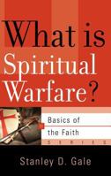 What is Spiritual Warfare? 159638123X Book Cover