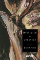 Mysticism & Vocation (Editions Sr Series, Volume 18) 0889202648 Book Cover