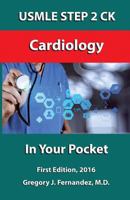 USMLE Step 2 Ck Cardiology in Your Pocket: Cardiology 1530481872 Book Cover