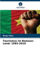 Tourismus im Bamoun-Land: 1985-2010 (German Edition) 6206579190 Book Cover