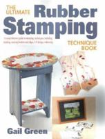 The Ultimate Rubber Stamping Technique Book 0873417038 Book Cover