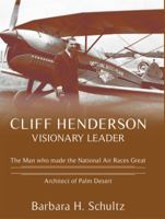 Cliff Henderson : Visionary Leader 0965218147 Book Cover