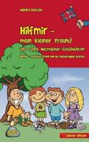 Hilfmir - mein kleiner Freund und seine Mutmacher-Geschichten / Hilfmir - my little friend and his encouraging stories: Deutsch - Englisch 3735792650 Book Cover