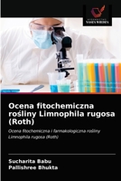 Ocena fitochemiczna ro&#347;liny Limnophila rugosa (Roth) 620331367X Book Cover
