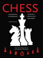 Chess: Beginners & Intermediate; Openings, Strategies & Endgames 1786648083 Book Cover