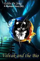 Velvak and the Bio 1494229536 Book Cover