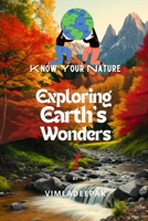 Exploring Earth's Wonders: Know Your Nature B0CT8CYSPN Book Cover