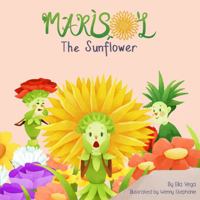 Marisol The Sunflower 0578815346 Book Cover