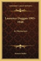 Laurence Duggan 1905-1948: In Memoriam 1163194514 Book Cover