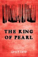 The King Of Pearl 0595512623 Book Cover