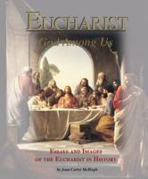 Eucharist: God Among Us 1892835045 Book Cover