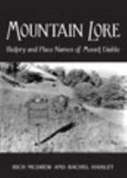Mountain Lore; History and Place Names of Mount Diablo 0974892513 Book Cover
