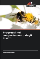 Progressi nel comportamento degli insetti (Italian Edition) 620956836X Book Cover