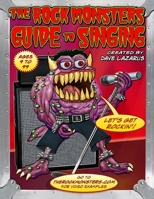 The Rock Monsters Guide to Singing 1482539489 Book Cover