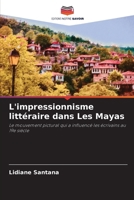 L'impressionnisme littéraire dans Les Mayas (French Edition) 6208371694 Book Cover