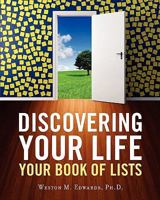 Discovering Your Life: Your Book of Lists 1453632336 Book Cover