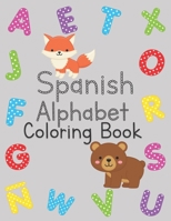 Spanish Alphabet Coloring Book: ABC Practice for Toddlers and Kids Ages 2-5 B08S4P92K3 Book Cover