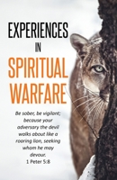 Experiences In Spiritual Warfare null Book Cover