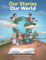 Our Stories, Our World 1739302761 Book Cover