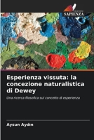 Esperienza vissuta: la concezione naturalistica di Dewey (Italian Edition) 6209569609 Book Cover
