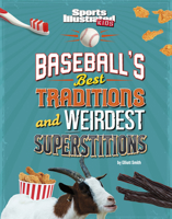 Baseball's Best Traditions and Weirdest Superstitions 1666346551 Book Cover