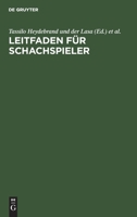 Leitfaden f�r Schachspieler 3112623517 Book Cover