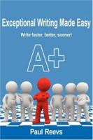 Exceptional Writing Made Easy 1434324656 Book Cover