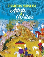 Famous Muslim Artists and Writers 9381291101 Book Cover