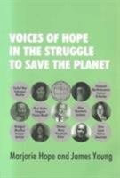 Voices of Hope in the Struggle to Save the Planet 0945257910 Book Cover