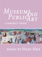 Museums & Public Art: A Feminist Vision 1495129896 Book Cover