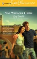 Not Without Cause 037371338X Book Cover