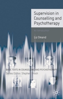 Supervision in Counselling and Psychotherapy: An Introduction 0230006329 Book Cover
