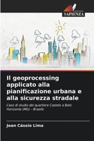 Il geoprocessing applicato alla pianificazione urbana e alla sicurezza stradale 6207261232 Book Cover