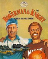 Bill Bowerman & Phil Knight: Building the Nike Empire (Partners) 1567110851 Book Cover