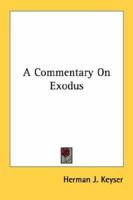 A Commentary On Exodus 116315640X Book Cover