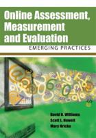 Online Assessment, Measurement And Evaluation: Emerging Practices 1591407478 Book Cover