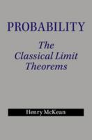 Probability: The Classical Limit Theorems 110762827X Book Cover