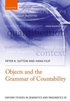 Objects and the Grammar of Countability (Oxford Studies in Semantics and Pragmatics) 0192891146 Book Cover