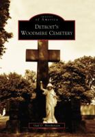 Detroit's Woodmere Cemetery 0738541206 Book Cover