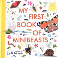My First Book of Minibeasts 1529501024 Book Cover