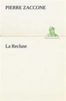 La Recluse 1511803711 Book Cover