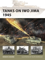 Tanks on Iwo Jima 1945 147286039X Book Cover