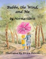 Bubbe, the Wind, and Me 0578976552 Book Cover