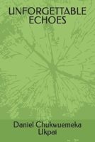 UNFORGETTABLE ECHOES B0CGSPYKV4 Book Cover